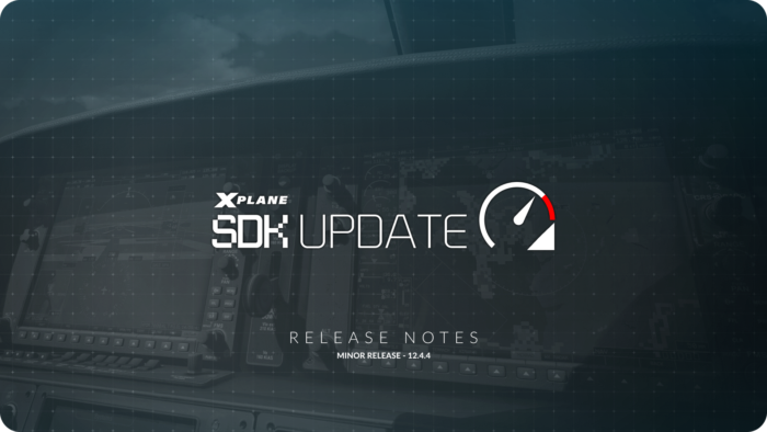 X-plane 12.4.4 SDK update header image